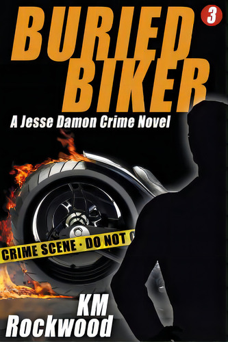 Buried Biker: Jesse Damon Crime Novel, #3, De Rockwood, Km. Editorial Wildside Pr, Tapa Blanda En Inglés