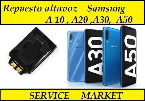 Parlante Altavoz Samsung  A10, A20,a30 A50 Service Market