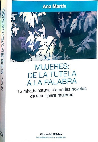 Mujeres: De La Tutela A La Palabra - Martin, Ana, De Martin, Ana. Editorial Biblos En Español