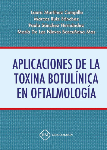Aplicaciones De La Toxina Botulinica En Oftalmologia - Ma...