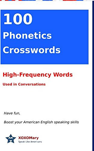 100 Phonetics Crosswords: High-frequency Words Used In Conve