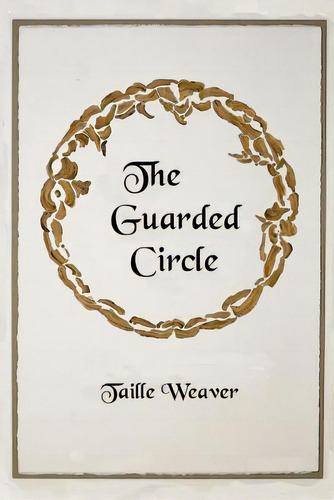 The Guarded Circle: Ahna And The Goddess Of Sustainability, De Thayer, Heather M.. Editorial Createspace, Tapa Blanda En Inglés