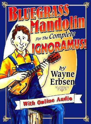 Libro Bluegrass Mandolin For The Complete Ignoramus! - Wa...