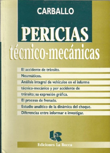 Libro - Pericias Técnico-mecánicas, De Carballo, Hugo A.. E