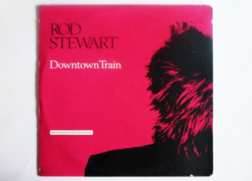 Rod Stewart - Downtown Train - Lp Vinilo