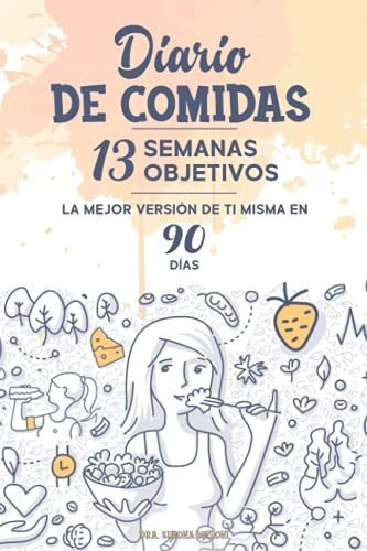 Libro : Diario De Comidas Planificador Diario Para Realiza 