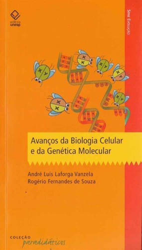 Avanços Da Biologia Celular E Da Genética Molecular