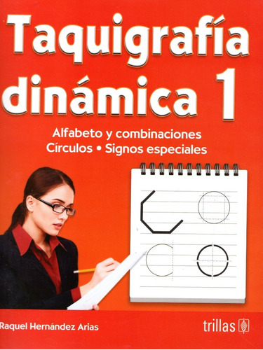 Taquigrafía Dinámica 1 Alfabeto Y Combinaciones Círc Trillas