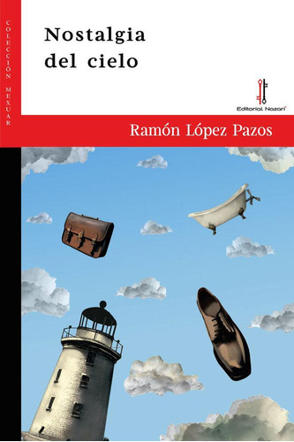 Libro: Nostalgia Del Cielo. López Pazos, Ramón. Editorial Na
