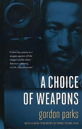Choice Of Weapons, De Gordon Parks. Editorial Minnesota Historical Society Press U S, Tapa Blanda En Inglés