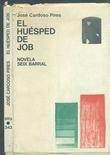 El Huésped De Job - Cardoso Pires, José