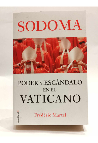 Sodoma Poder Y Escándalo En El Vaticano