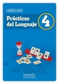 Practicas Del Lenguaje 4 Longseller Camino Al Andar (noveda