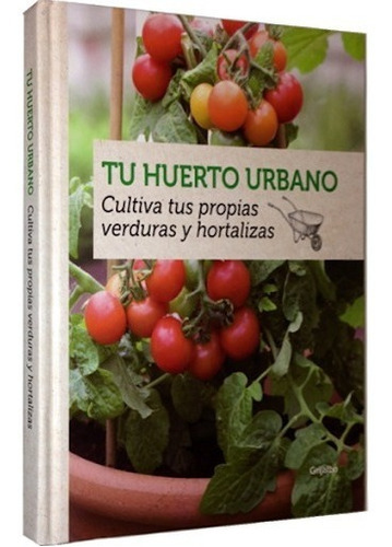 Libro Tu Huerto Urbano De Vv.aa