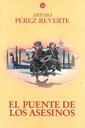 El Puente De Los Asesinos - Arturo Perez Reverte