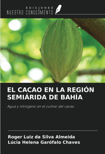 Libro El Cacao En La Región Semiárida De Bahía: Agua Y  Lcm4