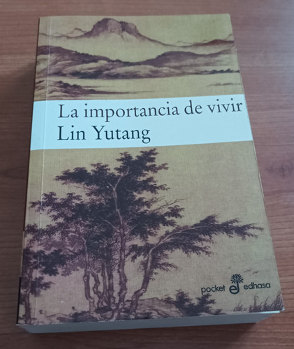 La Importancia De Vivir - Lin Yutang, Edhasa