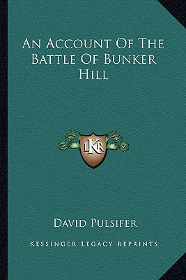 Libro An Account Of The Battle Of Bunker Hill - Pulsifer,...