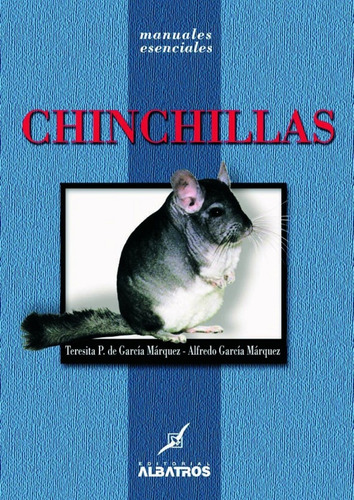 Chinchillas - Teresita P De Garcia Marquez