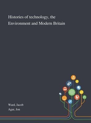 Libro Histories Of Technology, The Environment And Modern...