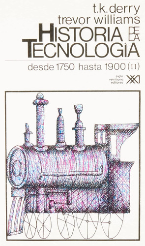 Historia De La Tecnología Vol. 3, Derry / Williams, Sxxi