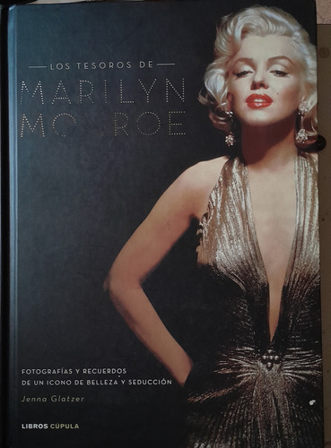 Marilyn Monroe - Los Tesoros - Biografia  - 50$ - Libro