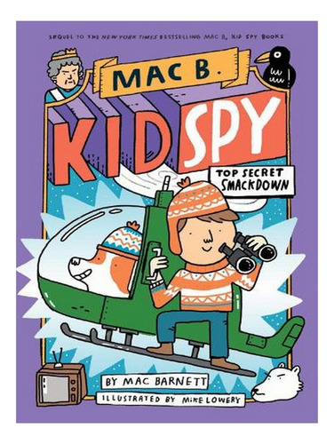 Top Secret Smackdown (mac B., Kid Spy #3) (paperback) . Ew05