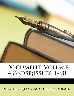 Libro Document, Volume 4, Issues 1-90 - New York (n Y ) B...