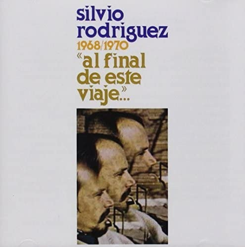 Silvio Rodriguez Al Final De Este Viaje Cd