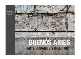 Libro Buenos Aires  Arte Urbano / Street Art De Julian De Di