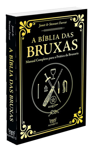 A Bíblia Das Bruxas  Edição Especial (capa Dura) Manual Completo Para A Prática Da Bruxaria 