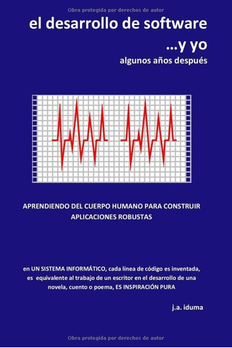 Libro: El Desarrollo De Software...y Yo: Algunos Años Despué