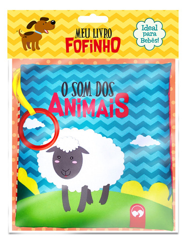 O Som dos Animais: Meu Livro Fofinho, de Machado, Viviane. Série Meu Livro Fofinho Editora Vale das Letras LTDA em português, 2017