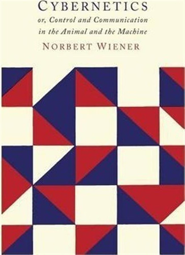 Cybernetics - Norbert Wiener