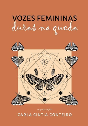 Vozes Femininas Duras Na Queda, De Carla Cintia Conteiro. Série Não Aplicável, Vol. 1. Editora Clube De Autores, Capa Mole, Edição 1 Em Português, 2021