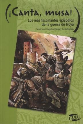 Canta Musa - Episodio De La Guerra De Troya - Norma Kapelusz