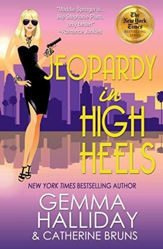 Jeopardy In High Heels (high Heels Mysteries) -..., de Halliday, Gemma. Editorial Independently Published en inglés