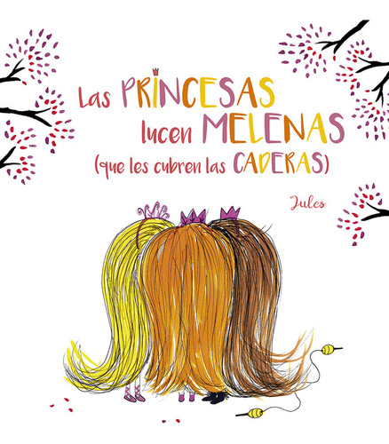 Las Princesas Lucen Melenas (que Les Cubren Las Caderas)