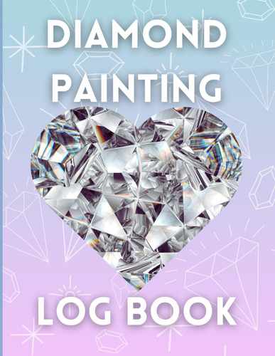 Libro: Diamond Painting Log Book: With Space For Photos | Su