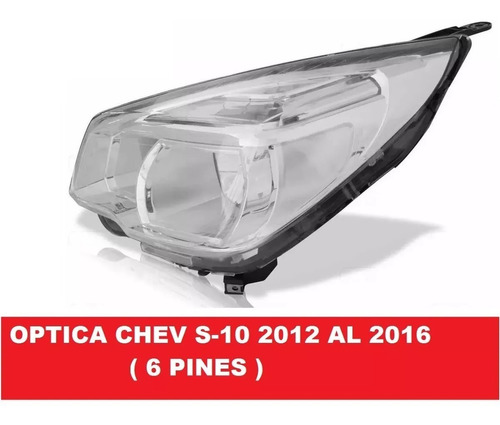 Optica Pick Up S-10 2012 2013 2014 2015 2016 6 Pines Oferta!