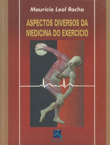 Aspectos Diversos Medicina Do Exercício, De Maurício Leal Rocha. Editora Revinter, Capa Dura Em Português