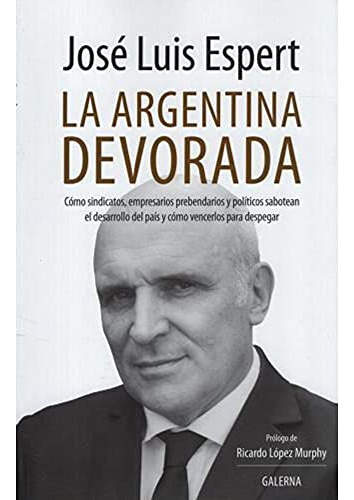 Argentina Devorada La - Espert Jose Luis