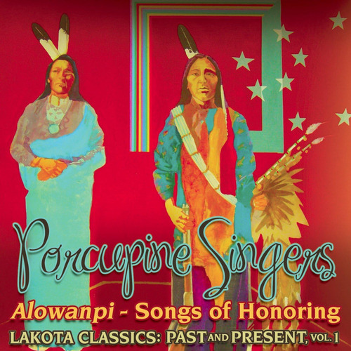 Cd:alowanpi: Songs Of Honor/lakota Classics: Pasado Y Prensa