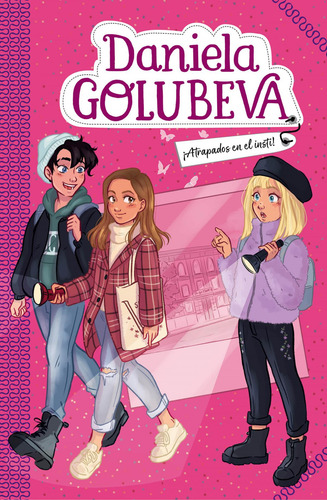 Libro: ¡atrapados En El Insti! (daniela Golubeva 4). Golubev