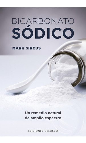 Bicarbonato Sodico - Sircus, Mark, De Sircus Mark. Editorial Ediciones Urano En Español