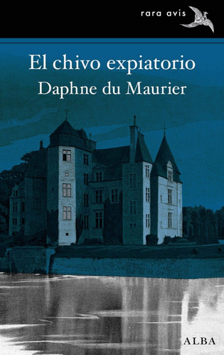 El Chivo Expiatorio | Daphne Du Maurier