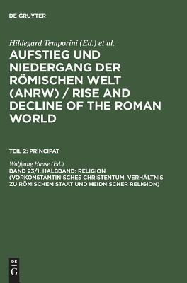 Religion (vorkonstantinisches Christentum: Verhaltnis Zu ...