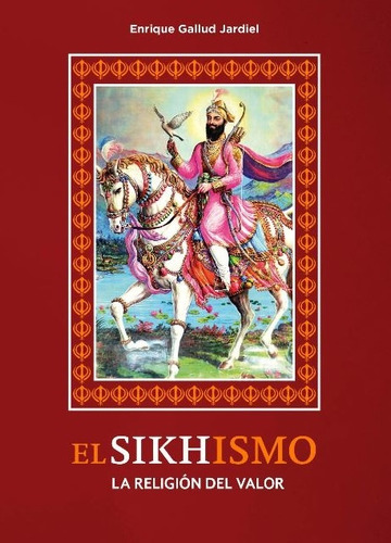 El Sikhismo - Enrique Gallud Jardiel