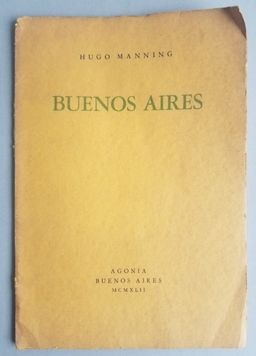 Buenos Aires. Poema. Hugo Manning. 55142