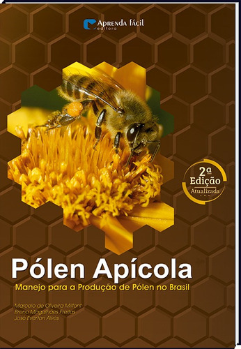 Pólen Apícola - Manejo Para A Produção De Pólen No Brasil